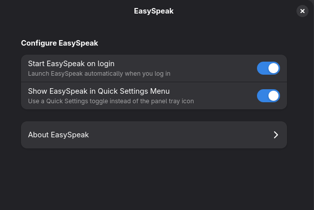 EasySpeak's extension settings — a "Configure EasySpeak" panel with two toggles, "Start EasySpeak on login" and "Show EasySpeak in Quick Settings Menu", both on, above an "About EasySpeak" row